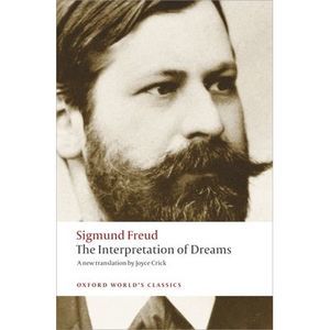 The Interpretation of Dreams -- Sigmund Freud